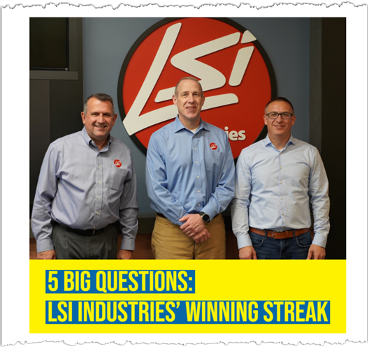 From Inside Lighting – 5 Big Questions: LSI Industries’ Winning Streak Featured Image